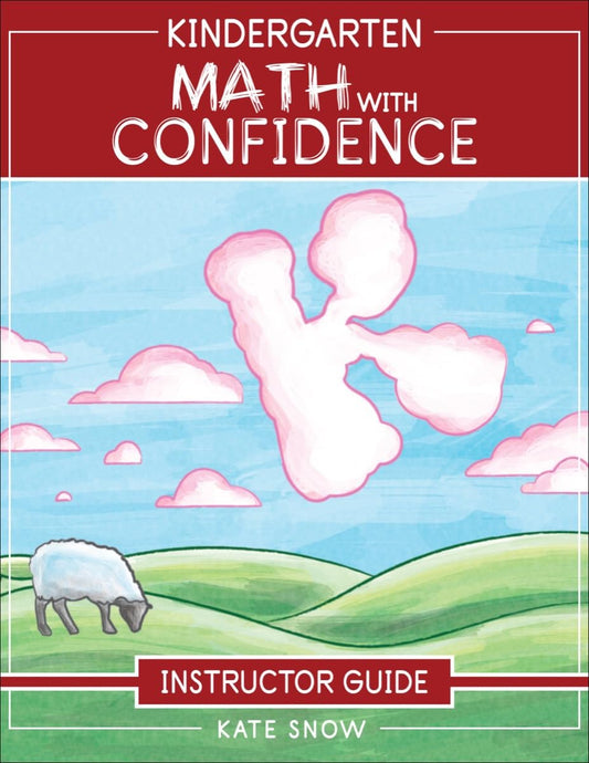 Kindergarten Math With Confidence Instructor Guide - 6676