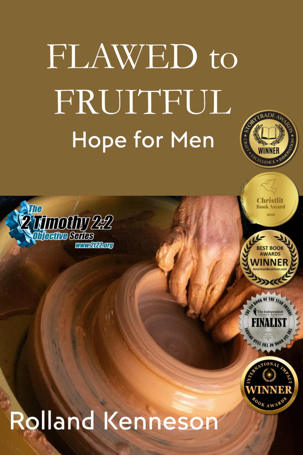 Flawed to Fruitful: Hope for Men (The 2 Timothy 2:2 Objective Series)