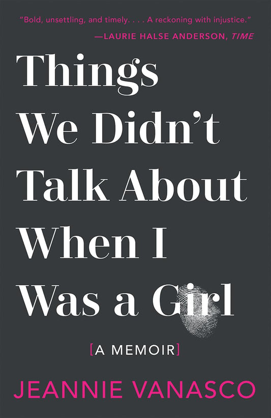 Things We Didn't Talk About When I Was a Girl: A Memoir - 5604