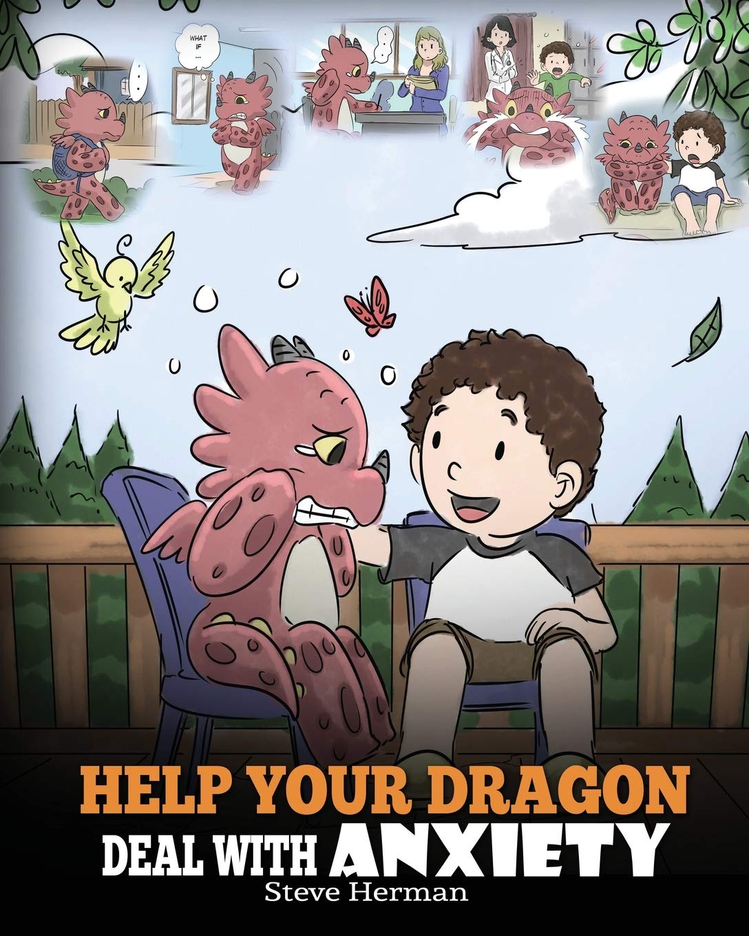 Help Your Dragon Deal With Anxiety: Train Your Dragon To Overcome Anxiety. A Cute Children Story To Teach Kids How To Deal With Anxiety, Worry And Fear. (My Dragon Books) - 4558