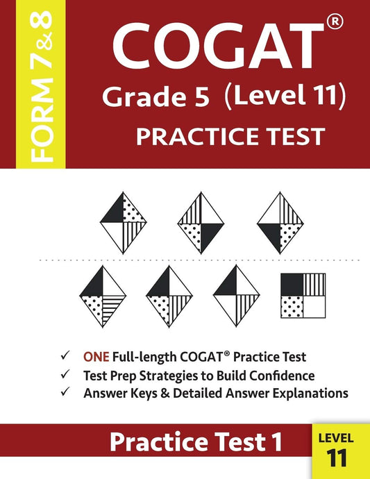 COGAT Grade 5 Level 11 Practice Test Form 7 and 8: CogAT Test Prep Grade 5: Cognitive Abilities Test for 5th Grade - 3698