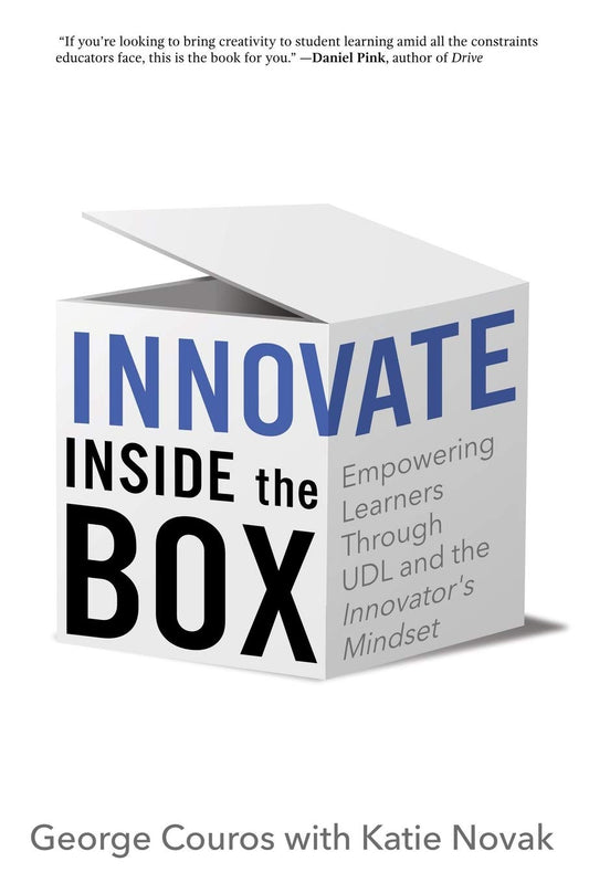 Innovate Inside the Box: Empowering Learners Through UDL and the Innovator's Mindset - 5280