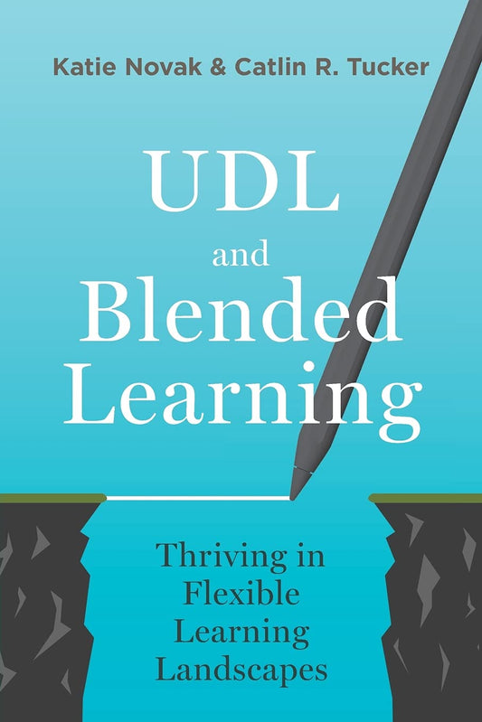 UDL and Blended Learning: Thriving in Flexible Learning Landscapes - 3556