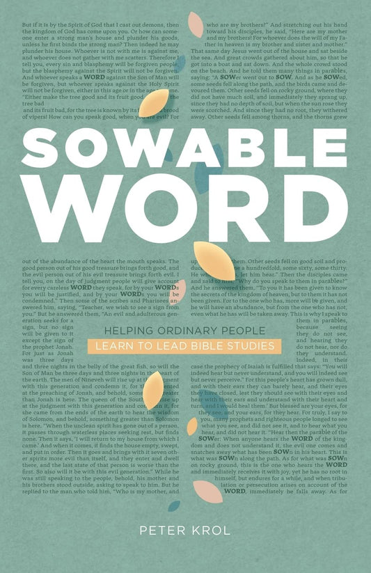 Sowable Word: Helping Ordinary People Learn to Lead Bible Studies - 3156