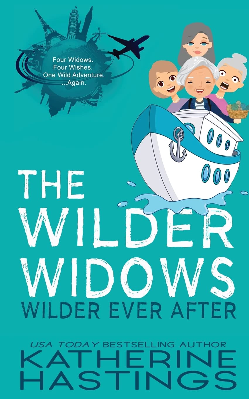 The Wilder Widows Wilder Ever After: A Hilarious and Heartwarming Adventure