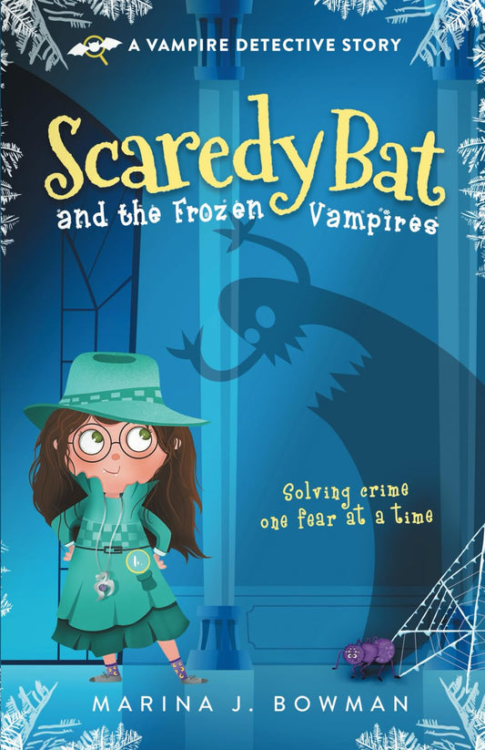 Scaredy Bat and the Frozen Vampires (Scaredy Bat: A Vampire Detective Series) - 8313