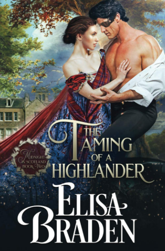 The Taming of a Highlander (Midnight in Scotland)