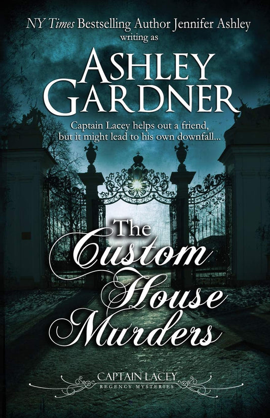 The Custom House Murders (Captain Lacey Regency Mysteries) - 3109