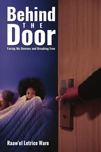 BEHIND THE DOOR: Facing My Demons and Breaking Free - 7119