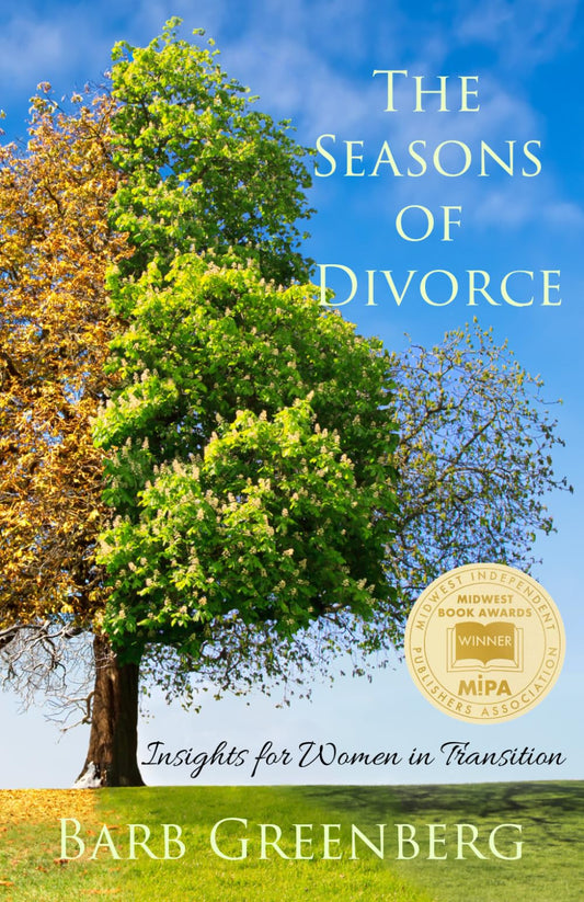 The Seasons of Divorce: Insights for Women in Transition
