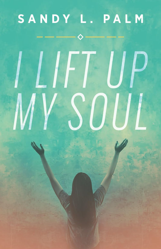 I Lift Up My Soul