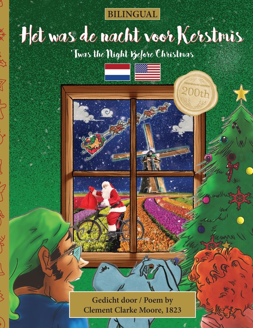 BILINGUAL 'Twas the Night Before Christmas - 200th Anniversary Edition: DUTCH Het was de nacht voor Kerstmis (Dutch Edition)