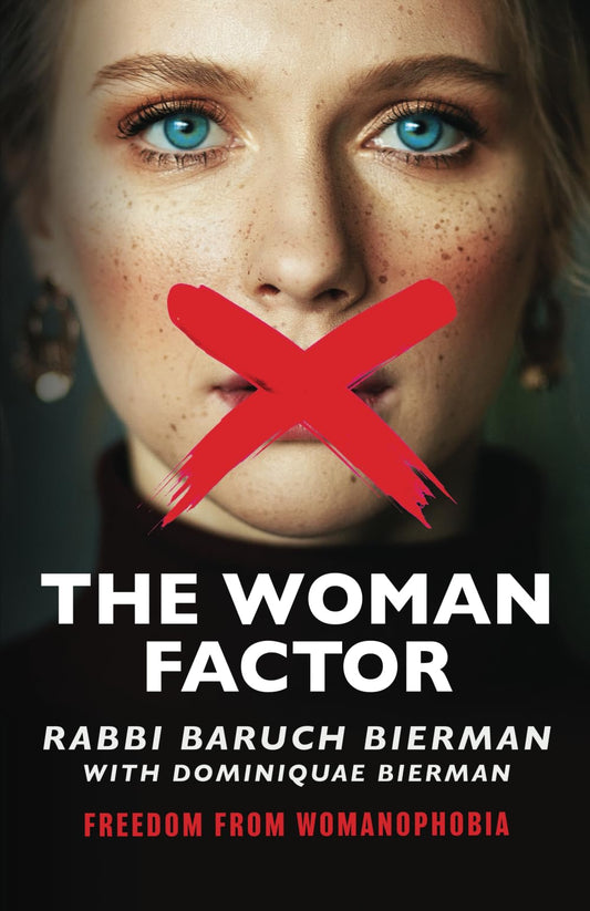 The Woman Factor: Freedom from Womanophobia