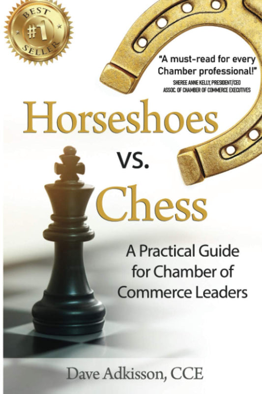 Horseshoes vs. Chess: A Practical Guide for Chamber of Commerce Leaders - 5759