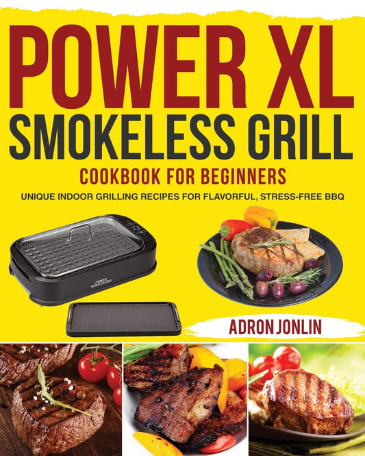 Power XL Smokeless Grill Cookbook for Beginners - 3105