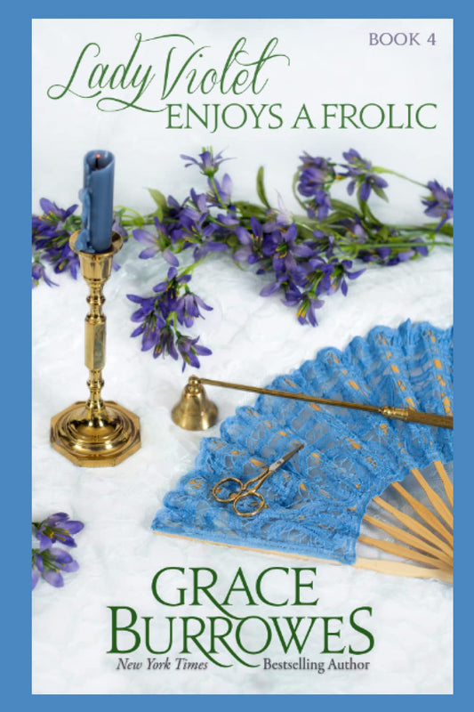 Lady Violet Enjoys a Frolic: The Lady Violet Mysteries--Book Four - 5058
