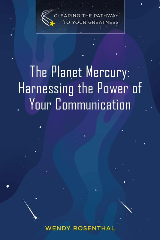 The Planet Mercury: Harnessing the Power of Your Communication