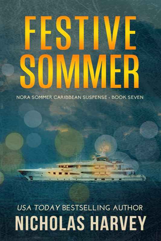 Festive Sommer (Nora Sommer Caribbean Suspense) - 6046