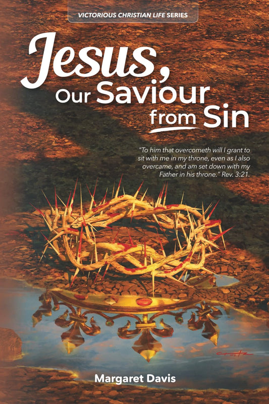 Jesus Our Saviour from Sin (Victorious Christian Life Series)