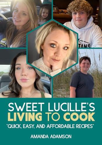 Sweet Lucille's LIVING to Cook: "Quick, Easy & Affordable Recipes" - 2946