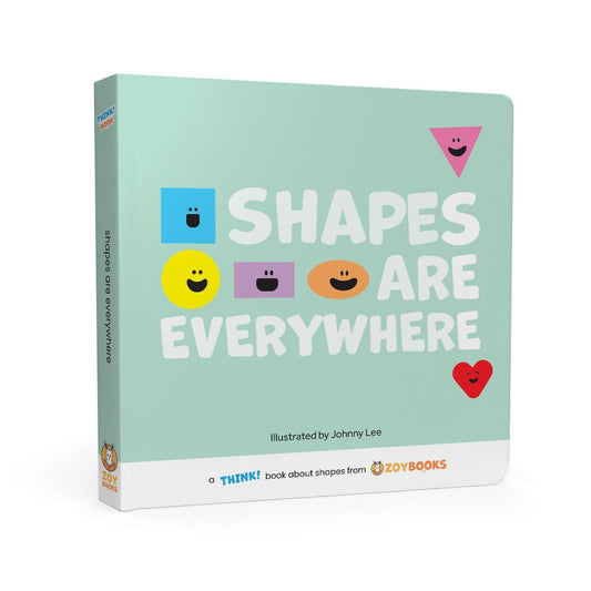 Shapes Are Everywhere A THINK! Book about Shapes from ZOYBOOKS
