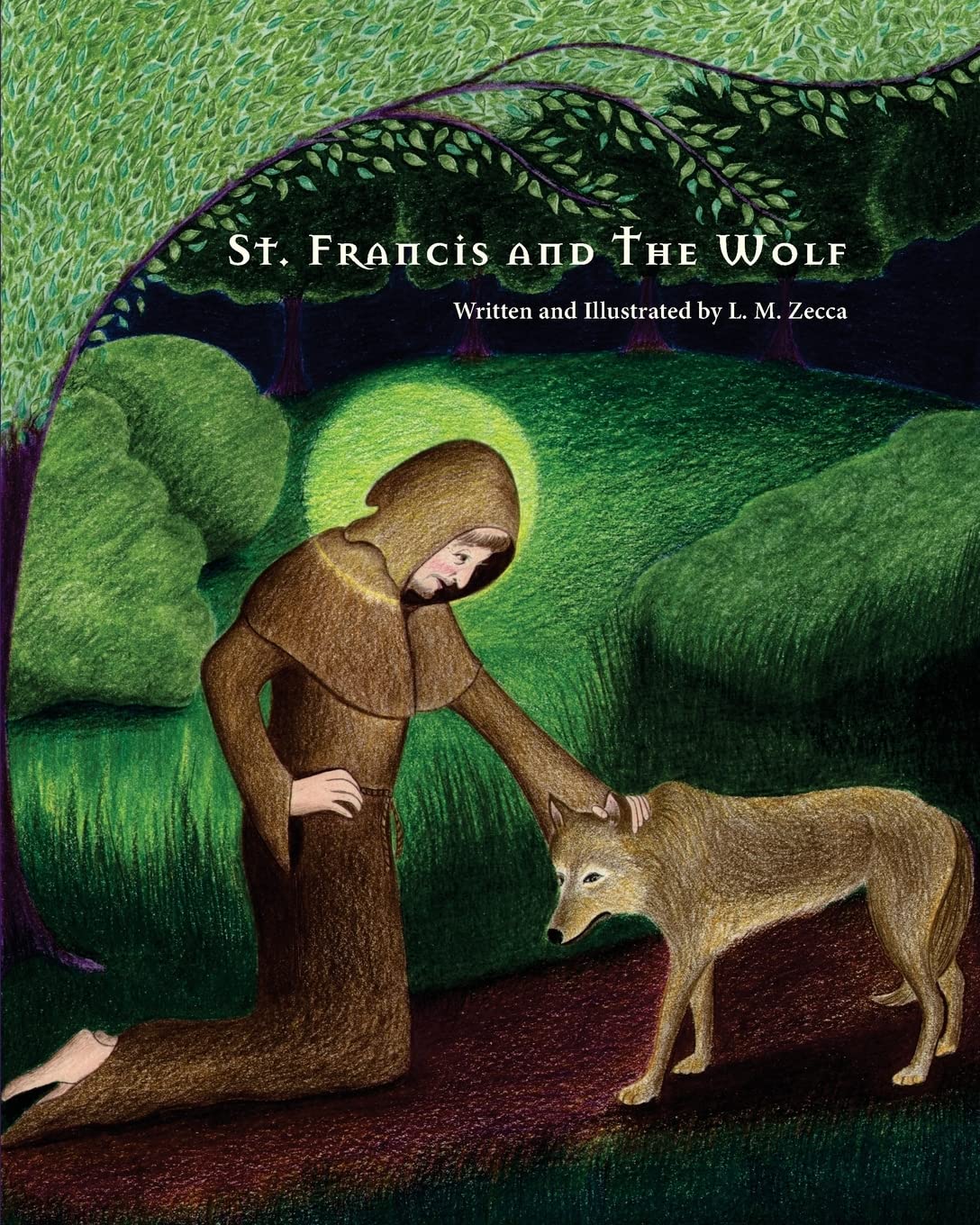 St. Francis and The Wolf: Deluxe Second Edition with Prayers