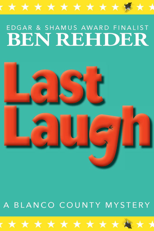 Last Laugh (Blanco County Mysteries) - 8596