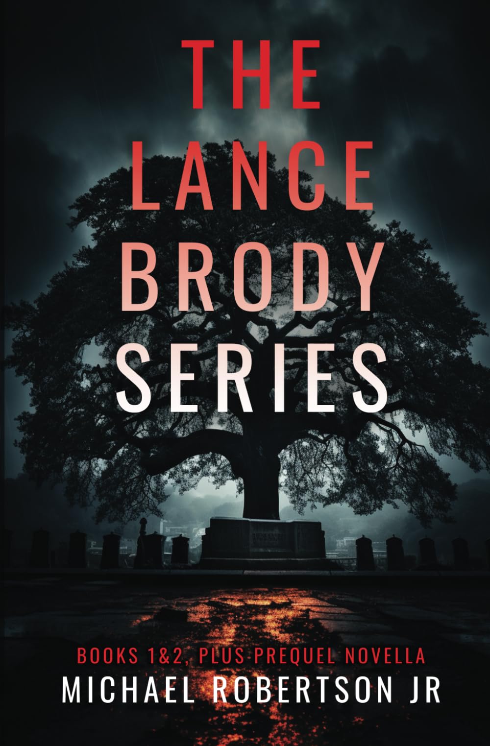 The Lance Brody Series: Books 1 and 2, plus Prequel Novella (Lance Brody Omnibus)
