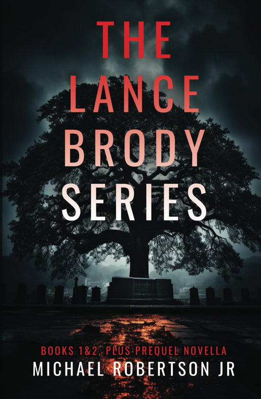 The Lance Brody Series: Books 1 and 2, plus Prequel Novella (Lance Brody Omnibus)