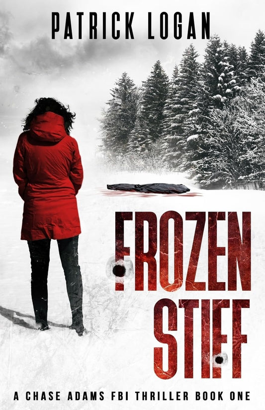 Frozen Stiff (A Chase Adams FBI Thriller) - 9667
