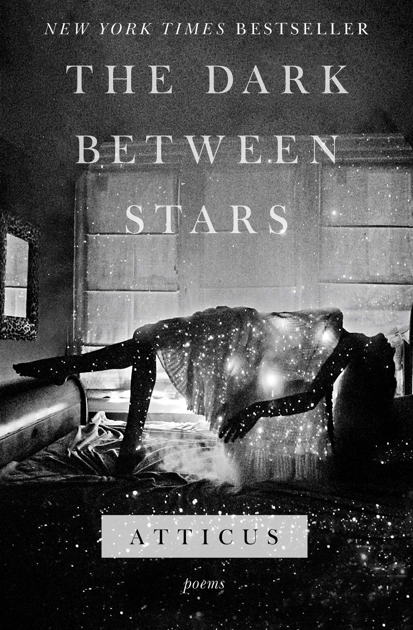 The Dark Between Stars: Poems - 4843