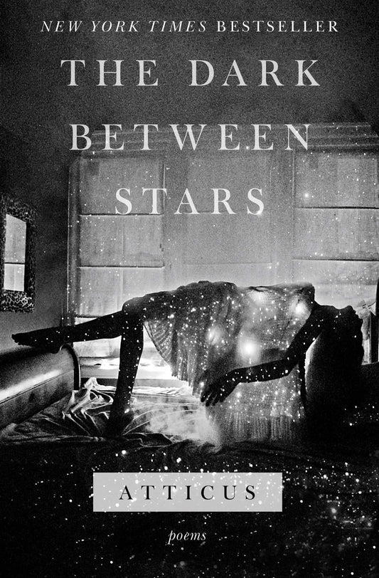 The Dark Between Stars: Poems - 4843