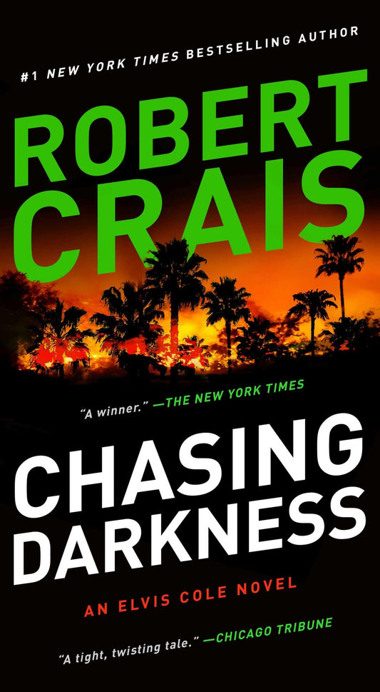 Chasing Darkness: An Elvis Cole Novel - 9437