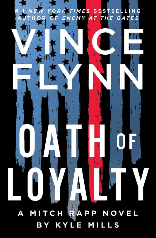 Oath of Loyalty (21) (A Mitch Rapp Novel) - 2498