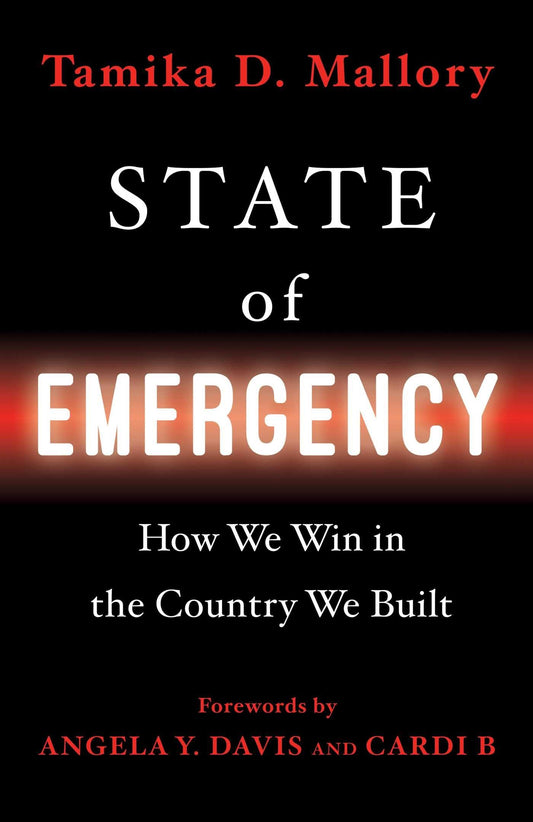 State of Emergency: How We Win in the Country We Built - 8467