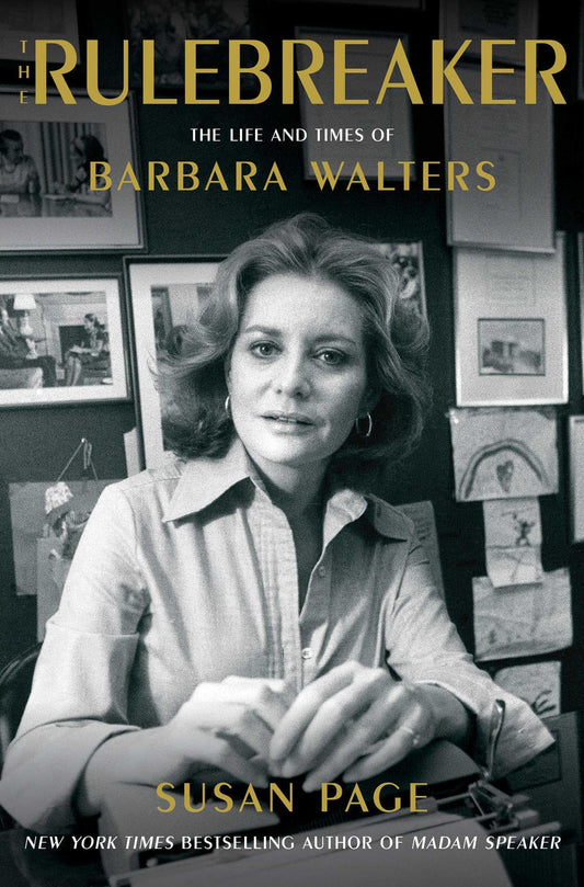 The Rulebreaker: The Life and Times of Barbara Walters - 5599
