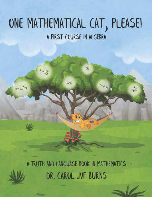 One Mathematical Cat, Please! A First Course in Algebra (A Truth and Language Book in Mathematics) - 1277