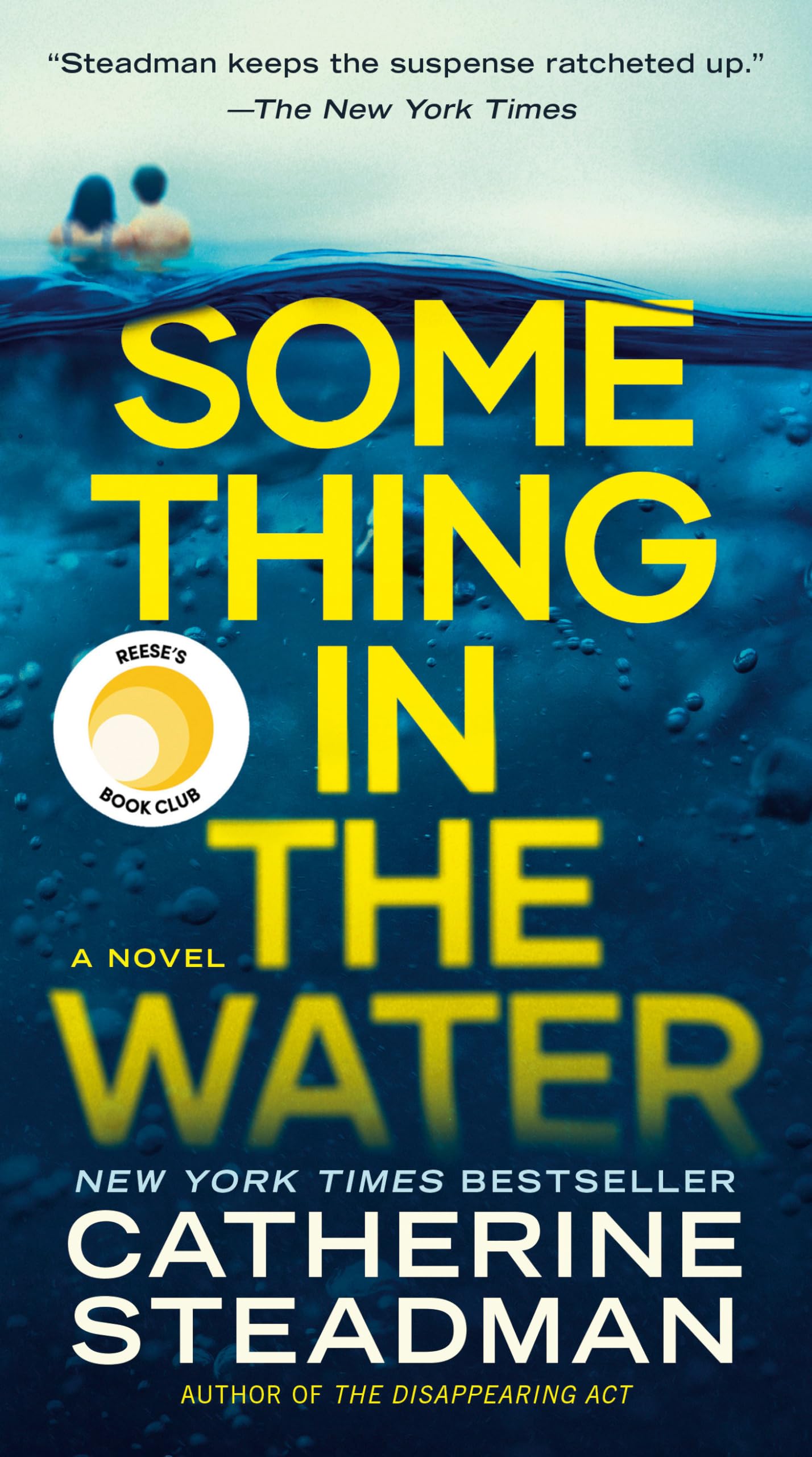 Something in the Water: Reese's Book Club: A Novel