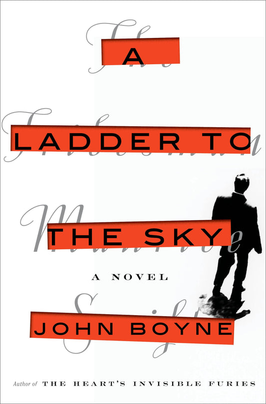 A Ladder to the Sky: A Novel - 3666