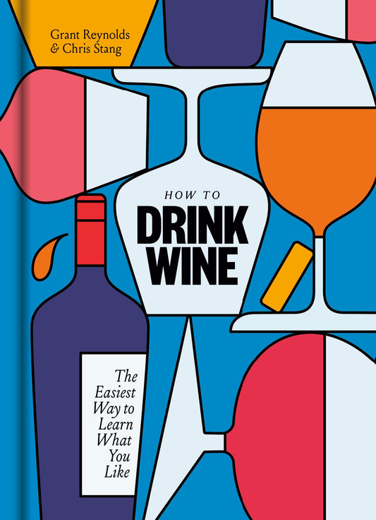 How to Drink Wine: The Easiest Way to Learn What You Like - 2117