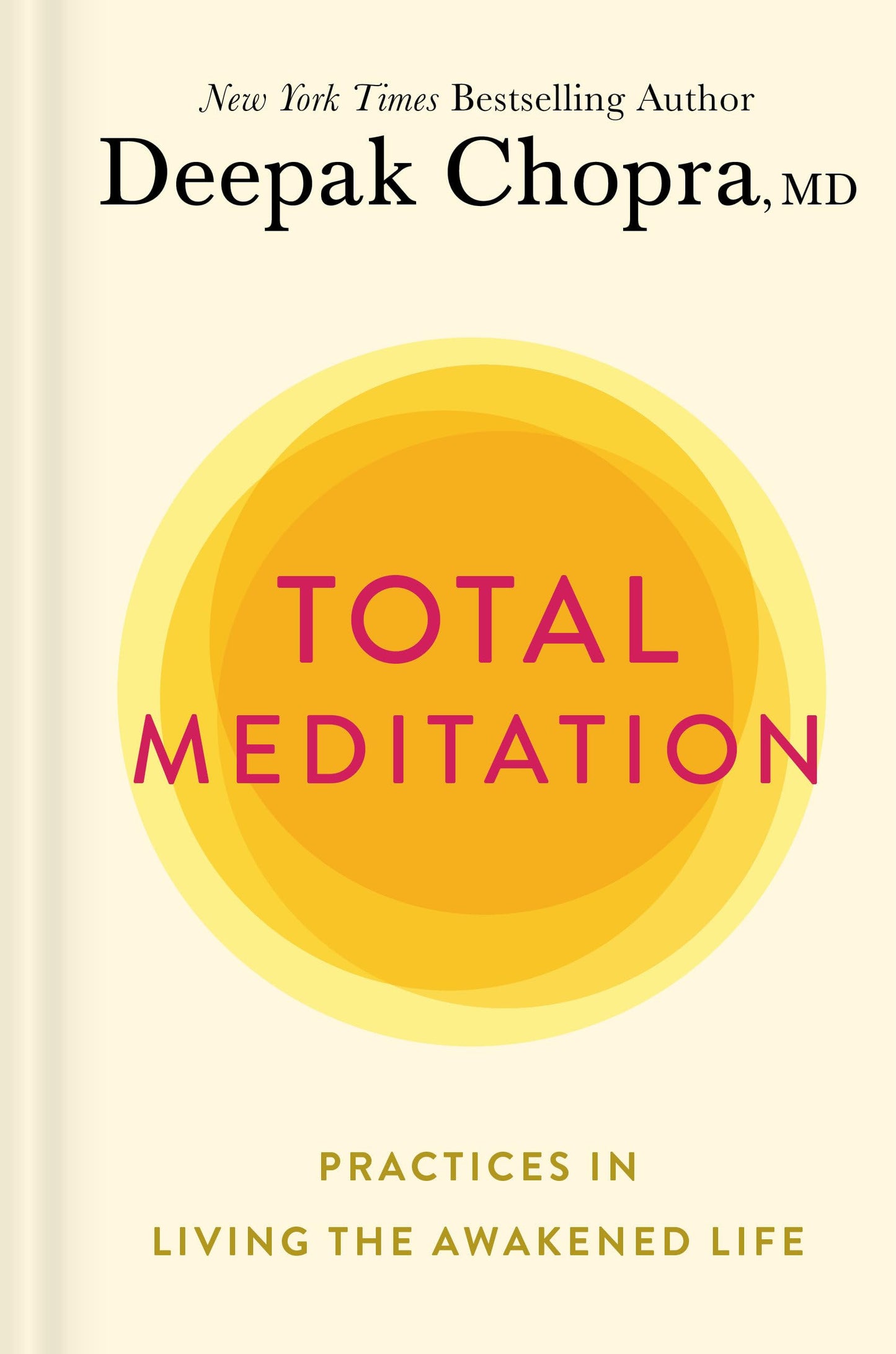 Total Meditation: Practices in Living the Awakened Life - 9058