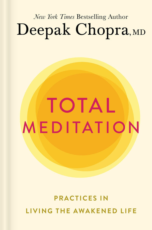 Total Meditation: Practices in Living the Awakened Life - 9058