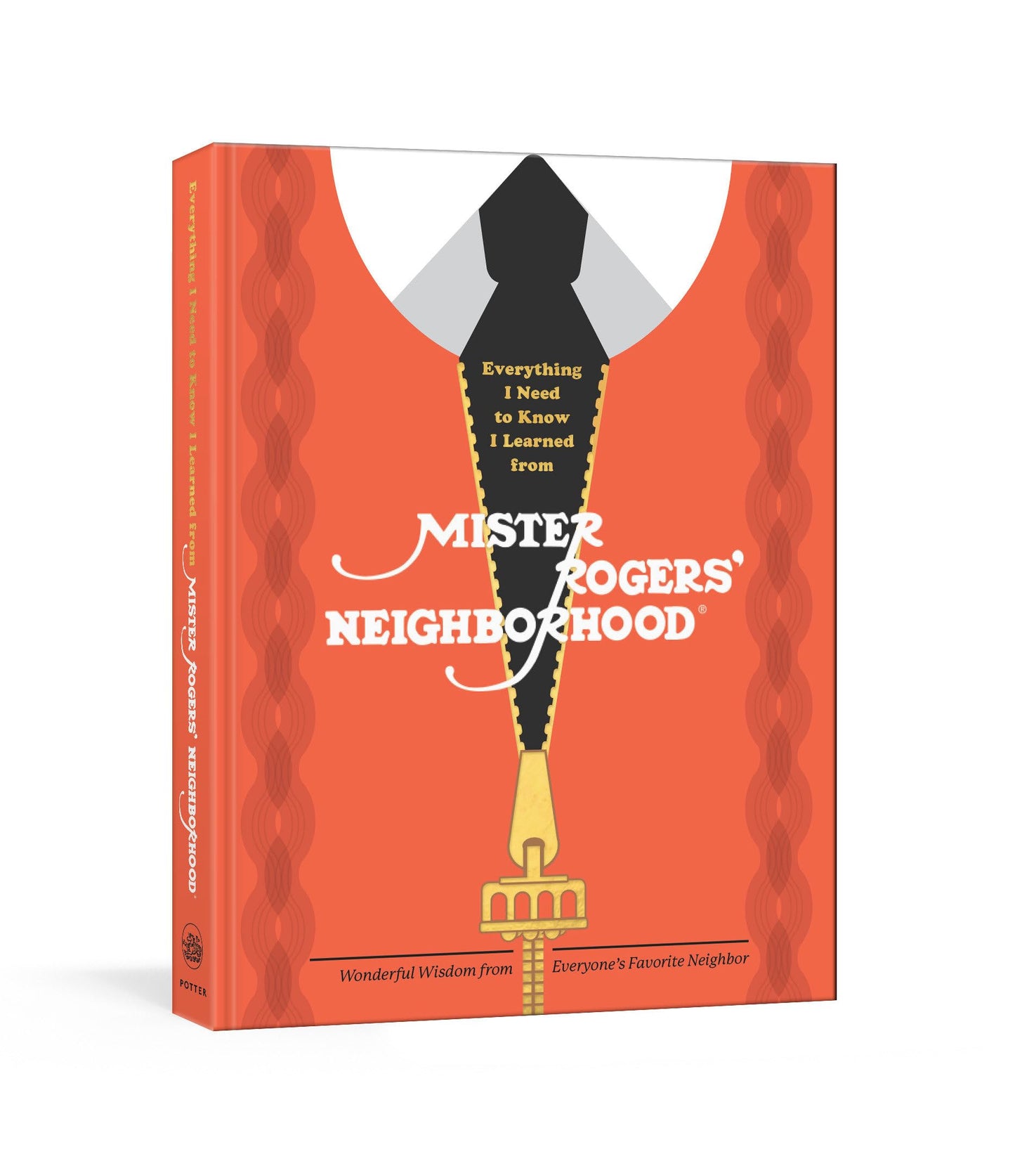 Everything I Need to Know I Learned from Mister Rogers' Neighborhood: Wonderful Wisdom from Everyone's Favorite Neighbor - 39