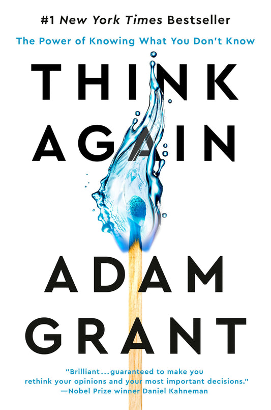 Think Again: The Power of Knowing What You Don't Know - 6715