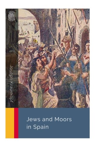 Jews and Moors in Spain - 1787
