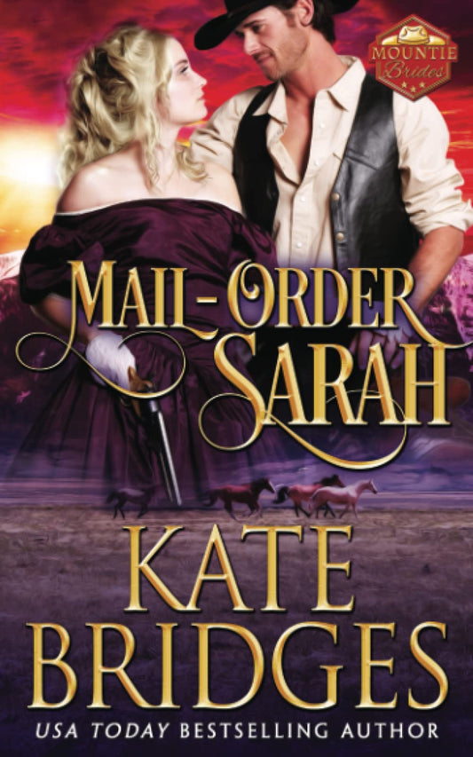 Mail-Order Sarah (Mountie Brides)