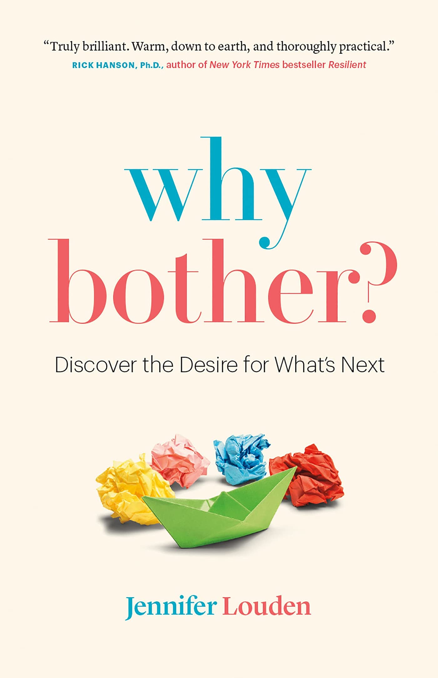 Why Bother: Discover the Desire for What’s Next - 18