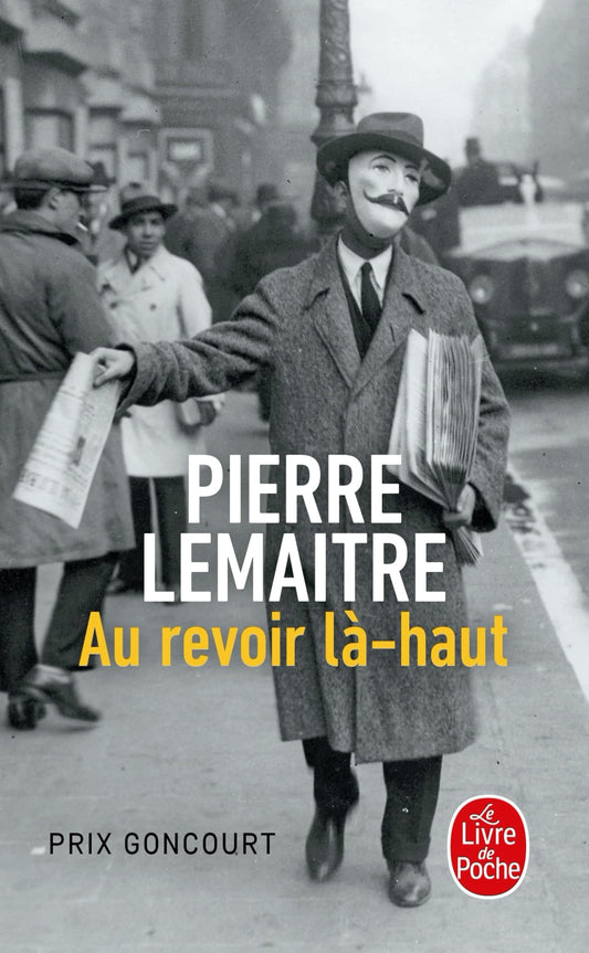 Au revoir là-haut (edition poche) (French Edition)