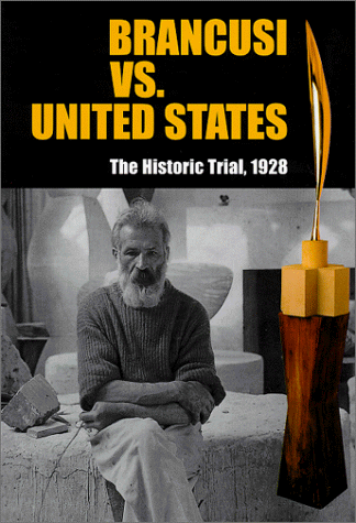 Brancusi Vs. United States: The Historic Trial, 1928 - 1602