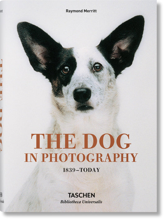 The Dog in Photography 1839–Today (Bibliotheca Universalis) (Multilingual Edition) - 9912